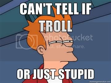 Cant-tell-if-troll-or-just-stupid.jpg